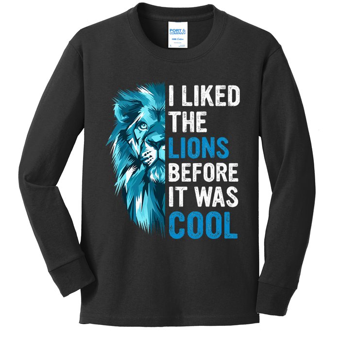 I Liked The Lions Before It Was Cool Kids Long Sleeve Shirt