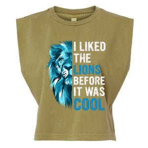 I Liked The Lions Before It Was Cool Garment-Dyed Women's Muscle Tee