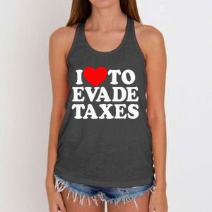 I Love To Evade Taxes Funny Commit Tax Fraud Hate Taxes Women's Knotted Racerback Tank