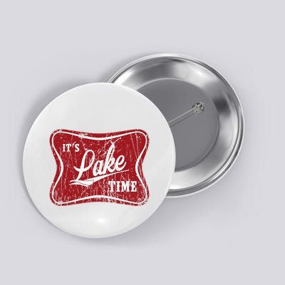 ItS Lake Time Lake Camper Life Likes Fishing Button