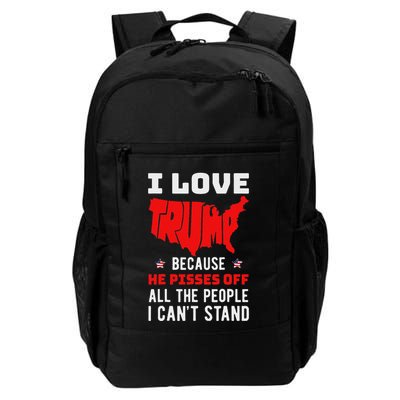 I Love Trump Piss Off People Backpack