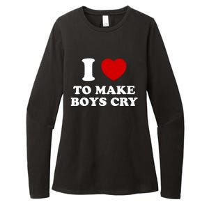 I Love To Make bo'ys Cry Womens CVC Long Sleeve Shirt