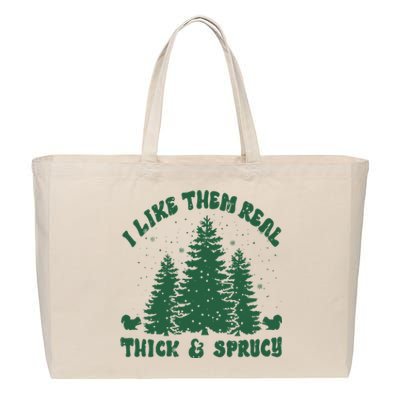 I Like Them Real Thick & Sprucy Funny Christmas Cotton Canvas Jumbo Tote