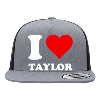 I Love Taylor Flat Bill Trucker Hat