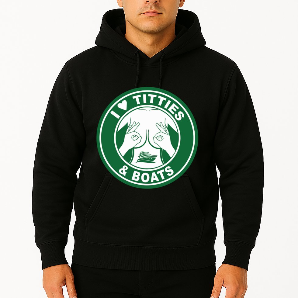 I Love Titties And Boats Logo Funny Adult Humor Hoodie