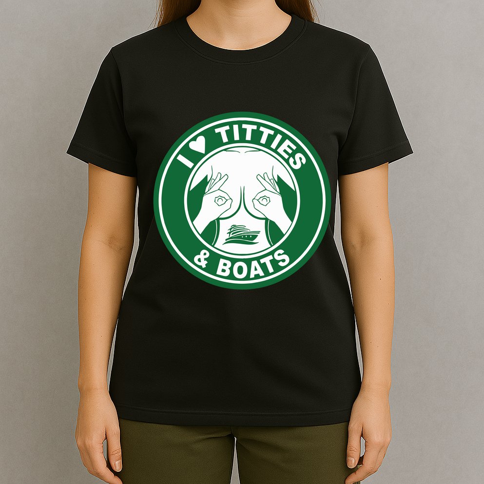 I Love Titties And Boats Logo Funny Adult Humor T-Shirt