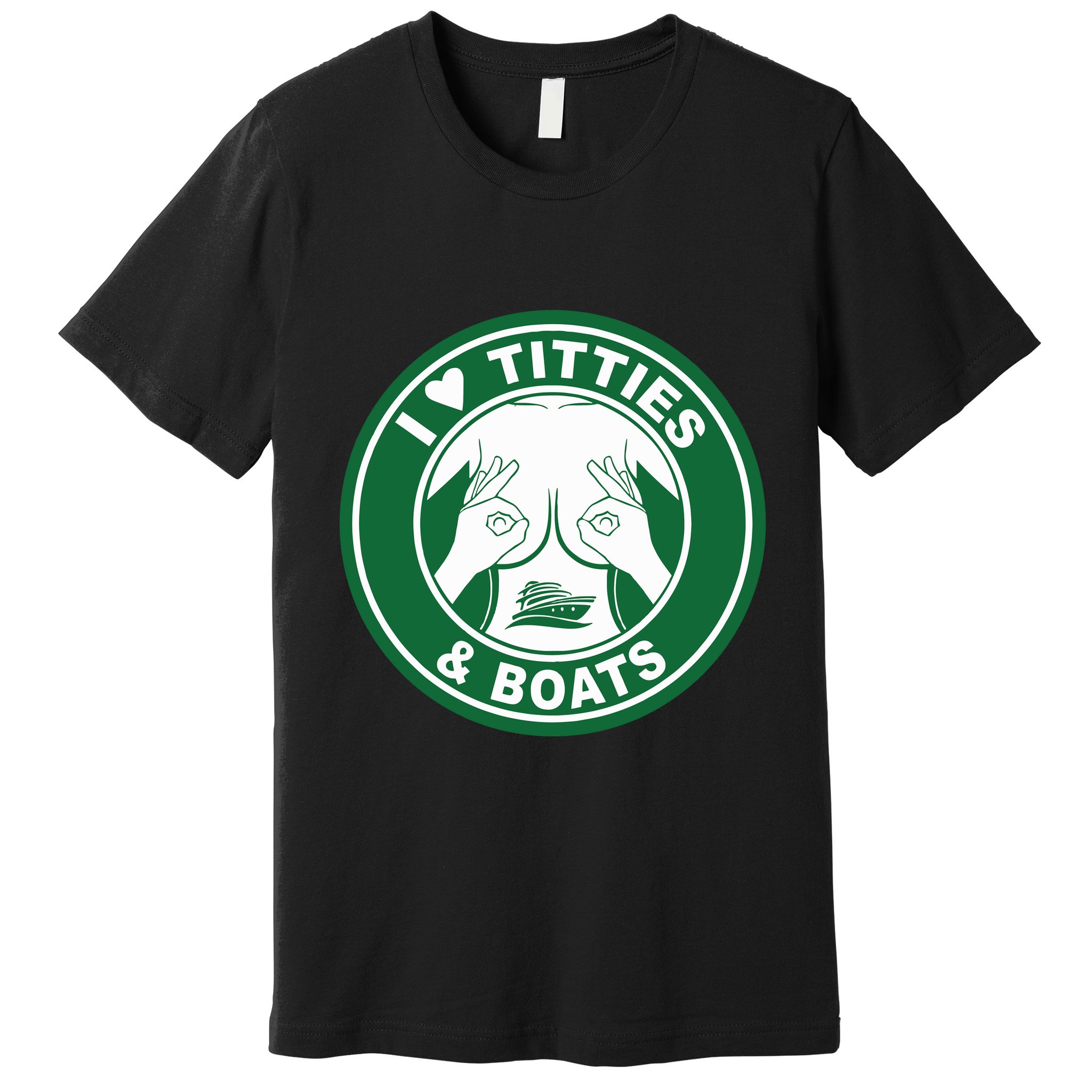 I Love Titties And Boats Logo Funny Adult Humor Premium T-Shirt