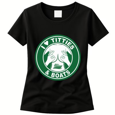 I Love Titties And Boats Logo Funny Adult Humor Womens T-Shirt