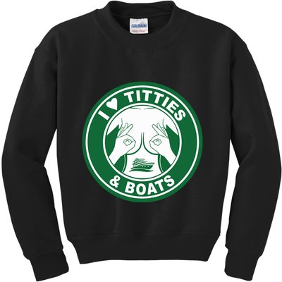 I Love Titties And Boats Logo Funny Adult Humor Kids Sweatshirt