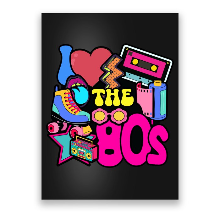 I Love The 80s Retro Cool Poster