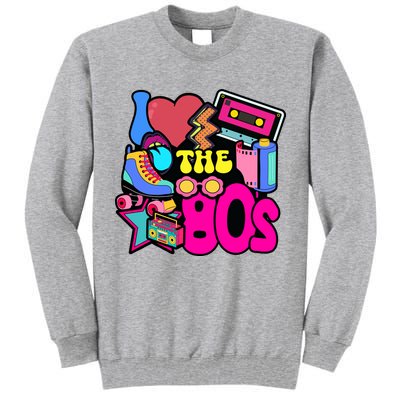 I Love The 80s Retro Cool Tall Sweatshirt
