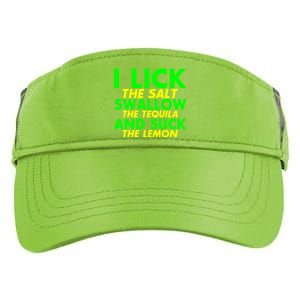 I Lick The Salt Swallow The Tequila And Suck The Lemon Giftgiftgift Adult Drive Performance Visor