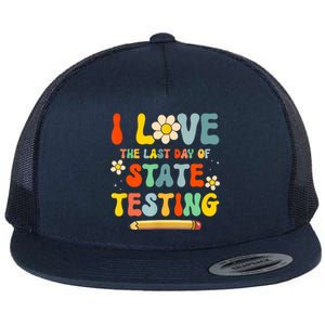 I Love (The Last Day Of) State Testing Funny Teacher Flat Bill Trucker Hat