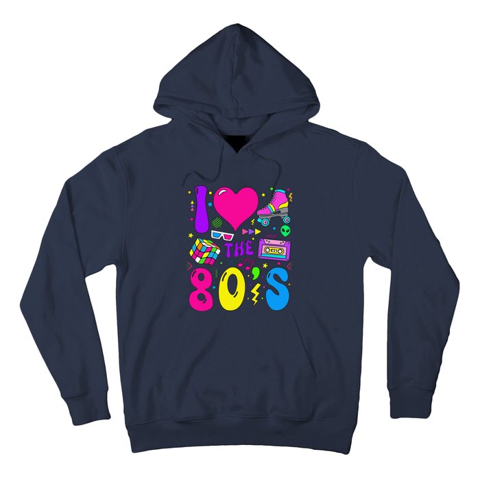 I Love The 80S Party 1980s Themed Costume 80s Theme Outfit Hoodie