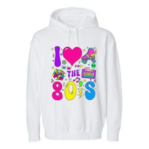 I Love The 80S Party 1980s Themed Costume 80s Theme Outfit Garment-Dyed Fleece Hoodie