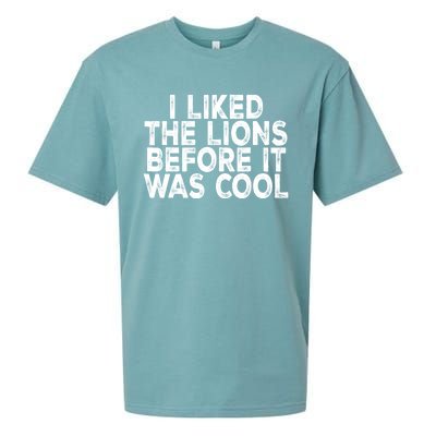 I Liked The Lions Before It Was Cool Funny Saying Sueded Cloud Jersey T-Shirt