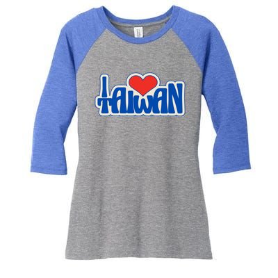 I Love Taiwan Country Taiwanese People Red Heart Gift Women's Tri-Blend 3/4-Sleeve Raglan Shirt