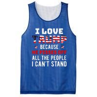 I Love Trump Because He Pisses Off The People I Cant Stand Mesh Reversible Basketball Jersey Tank