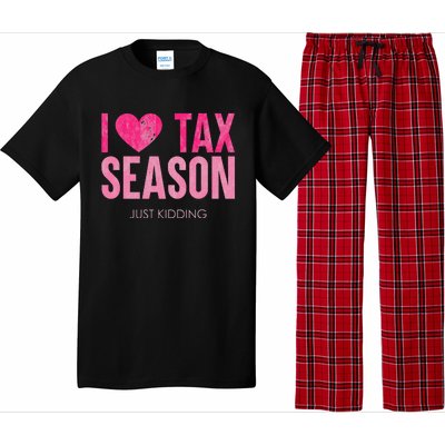 I Love Tax Season Just Kidding Survivor Accountant Pajama Set