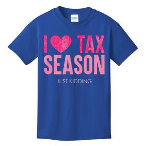 I Love Tax Season Just Kidding Survivor Accountant Kids T-Shirt