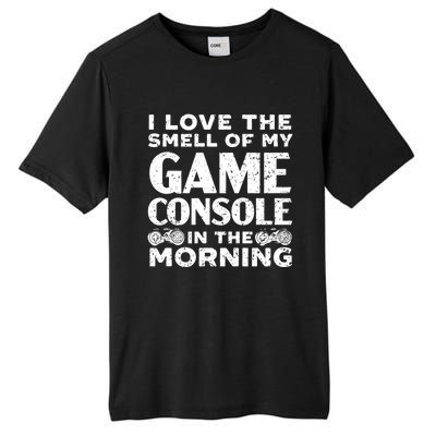 I Love The Smell Of My Game Console In The Morning Funny Gift Tall Fusion ChromaSoft Performance T-Shirt