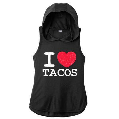 I Love Tacos Ladies PosiCharge Tri-Blend Wicking Draft Hoodie Tank