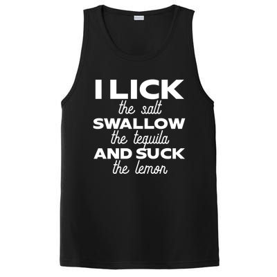 I Lick The Salt Swallow The Tequila And Suck The Lemon Gift PosiCharge Competitor Tank