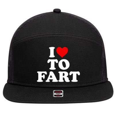 I Love To Fart  Heart Farting  7 Panel Mesh Trucker Snapback Hat