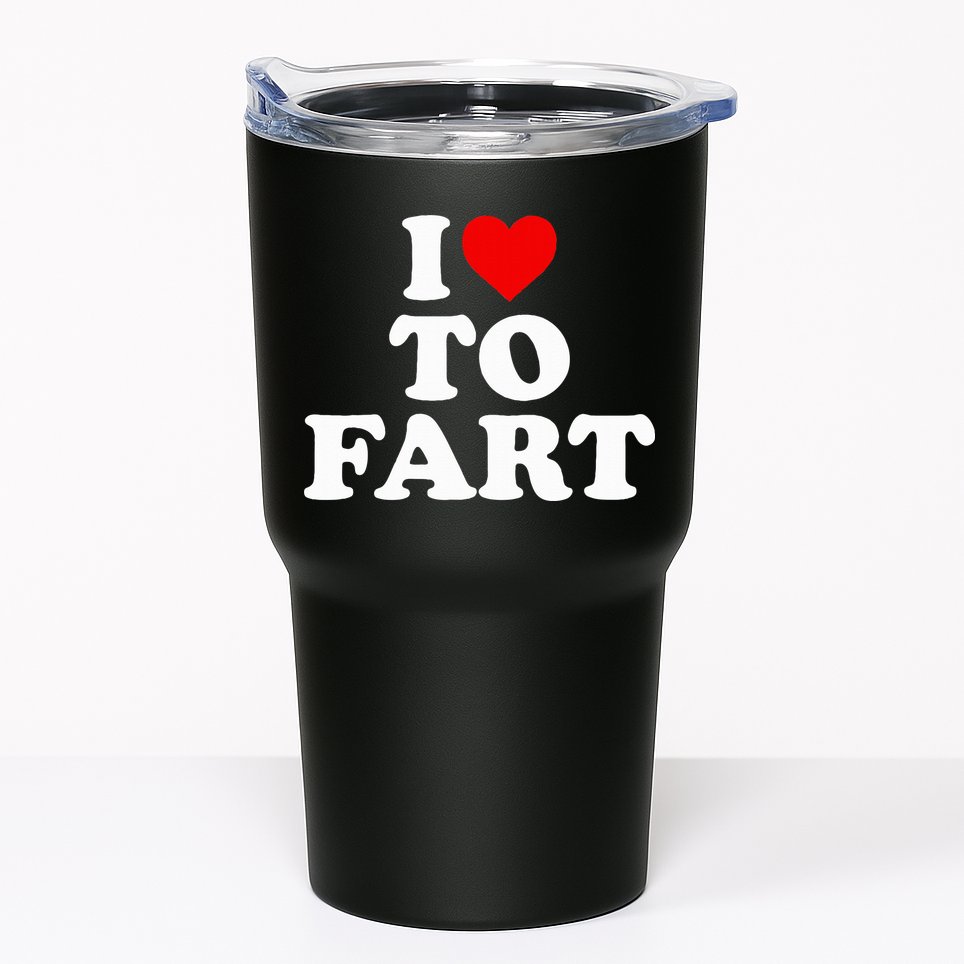 I Love To Fart  Heart Farting  Tumbler