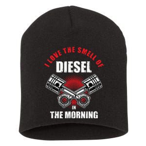 I Love The Smell Of Diesel In The Morning Truck Driver Gift Short Acrylic Beanie