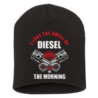 I Love The Smell Of Diesel In The Morning Truck Driver Gift Short Acrylic Beanie