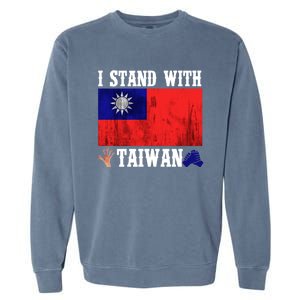 I Love Taiwan Flag Taiwanese Pride I Stand With Taiwan Quote Gift Garment-Dyed Sweatshirt