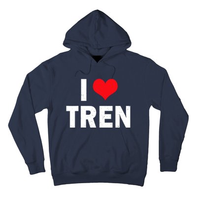 I Love Tren Bodybuilder I Heart Tren Funny Hoodie