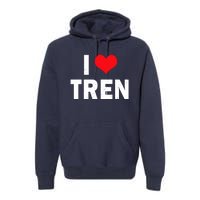 I Love Tren Bodybuilder I Heart Tren Funny Premium Hoodie