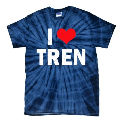 I Love Tren Bodybuilder I Heart Tren Funny Tie-Dye T-Shirt