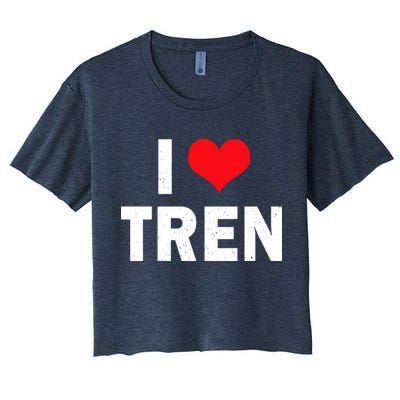 I Love Tren Bodybuilder I Heart Tren Funny Women's Crop Top Tee