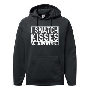 I Like To Snatch Kisses And Vice Versa Funny Couple Performance Fleece Hoodie