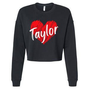 I Love T.aylor Heart Personalized Name T.aylor  Cropped Pullover Crew