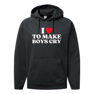 I Love To Make Bo'ys Cry Performance Fleece Hoodie