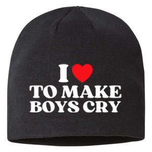 I Love To Make Bo'ys Cry Sustainable Beanie