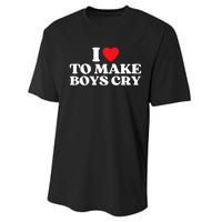 I Love To Make Bo'ys Cry Performance Sprint T-Shirt