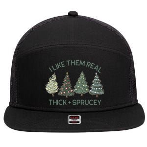 I Like Them Real Thick And Sprucey Funny Christmas Tree Xmas 7 Panel Mesh Trucker Snapback Hat