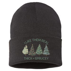 I Like Them Real Thick And Sprucey Funny Christmas Tree Xmas Sustainable Knit Beanie