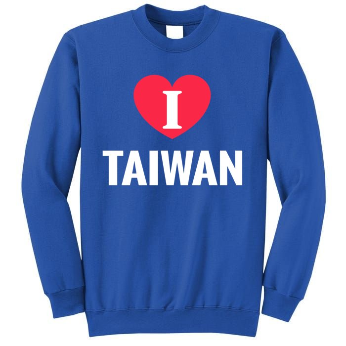 I Love Taiwan Patriotic Home Country Travel Gift Sweatshirt