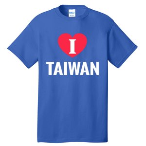 I Love Taiwan Patriotic Home Country Travel Gift Tall T-Shirt