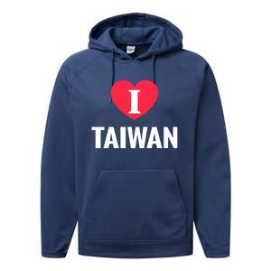 I Love Taiwan Patriotic Home Country Travel Gift Performance Fleece Hoodie