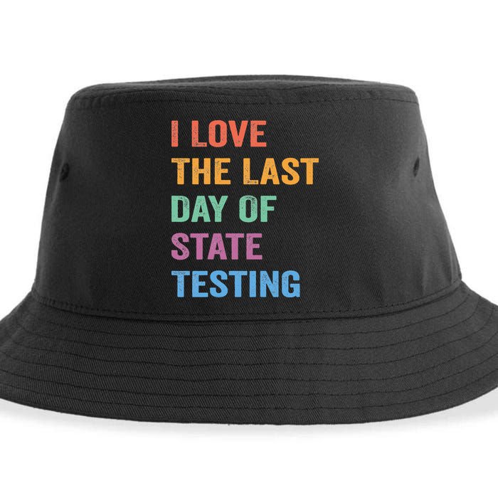 I Love The Last Day Of State Testing Funny Teachers Student Sustainable Bucket Hat