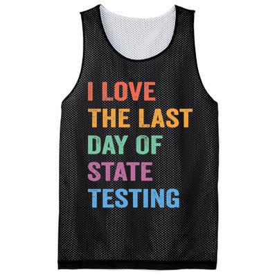 I Love The Last Day Of State Testing Funny Teachers Student Mesh Reversible Basketball Jersey Tank