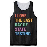 I Love The Last Day Of State Testing Funny Teachers Student Mesh Reversible Basketball Jersey Tank