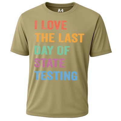I Love The Last Day Of State Testing Funny Teachers Student Cooling Performance Crew T-Shirt